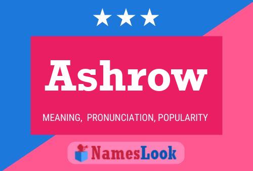 Ashrow Name Poster