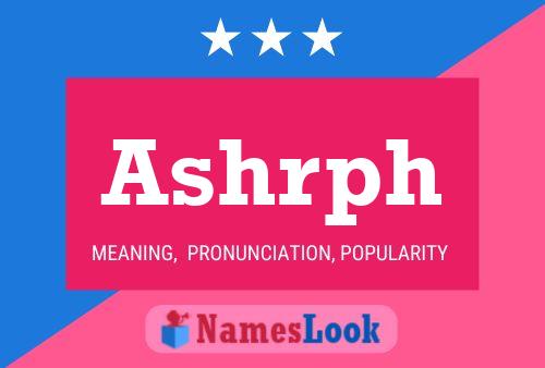 Ashrph Name Poster