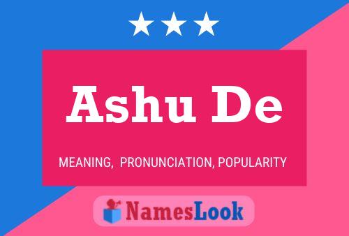 Ashu De Name Poster