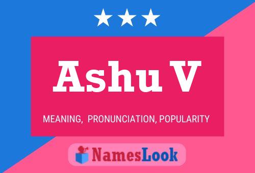 Ashu V Name Poster