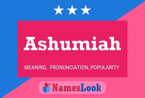 Ashumiah Name Poster