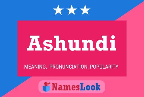 Ashundi Name Poster