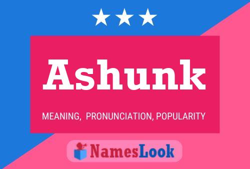 Ashunk Name Poster