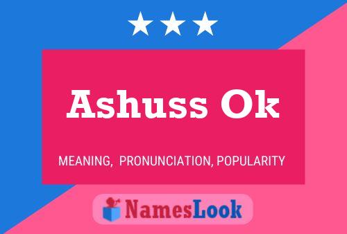 Ashuss Ok Name Poster