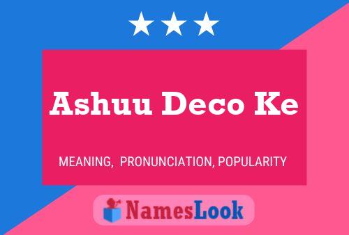 Ashuu Deco Ke Name Poster