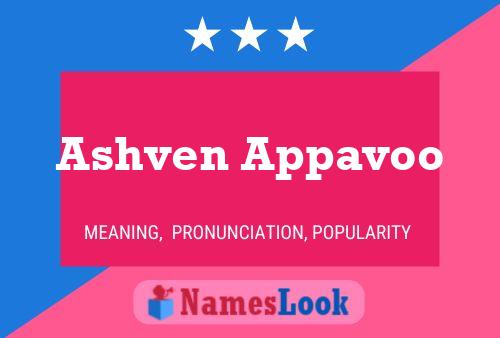 Ashven Appavoo Name Poster