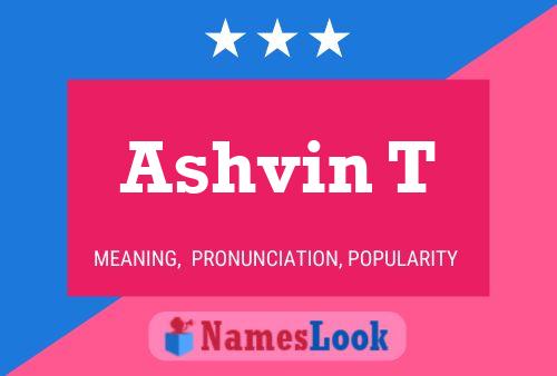 Ashvin T Name Poster