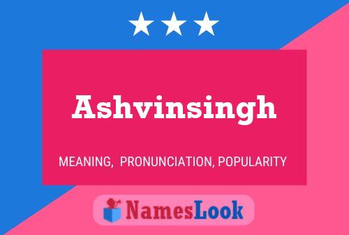 Ashvinsingh Name Poster