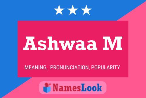 Ashwaa M Name Poster