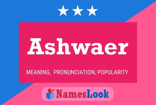 Ashwaer Name Poster