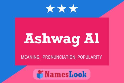 Ashwag Al Name Poster