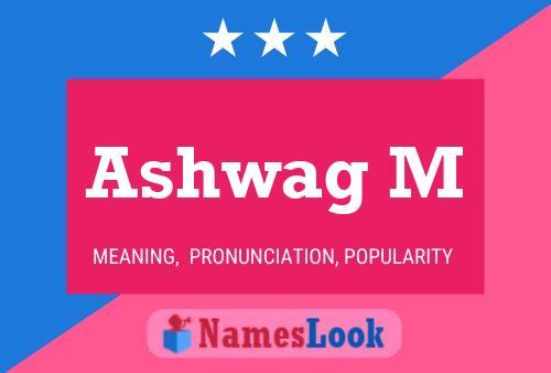 Ashwag M Name Poster