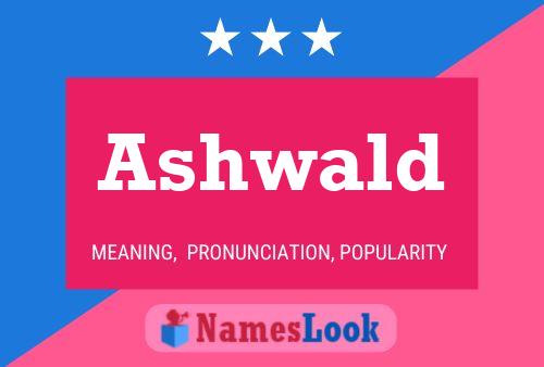 Ashwald Name Poster