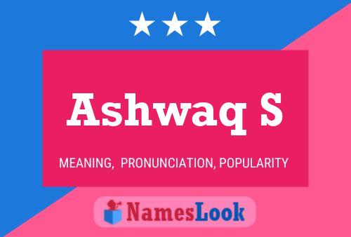 Ashwaq S Name Poster