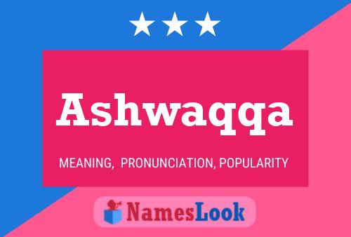 Ashwaqqa Name Poster