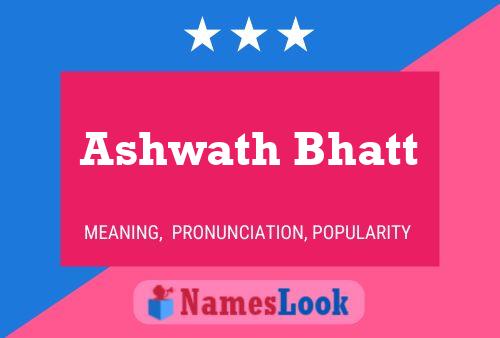 Ashwath Bhatt Name Poster