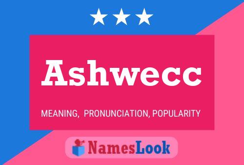 Ashwecc Name Poster