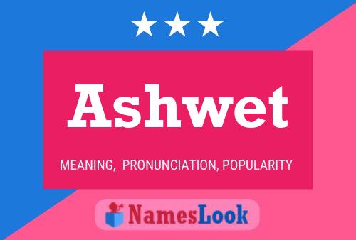 Ashwet Name Poster