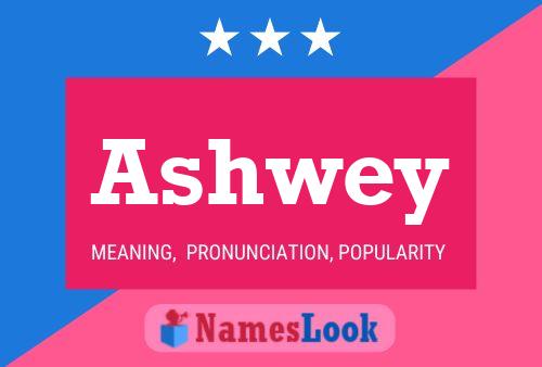 Ashwey Name Poster