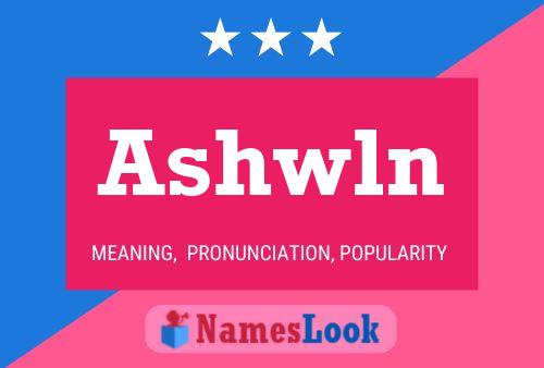 Ashwln Name Poster