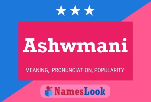 Ashwmani Name Poster