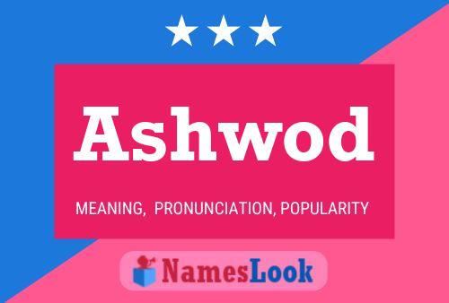 Ashwod Name Poster