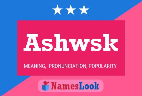 Ashwsk Name Poster