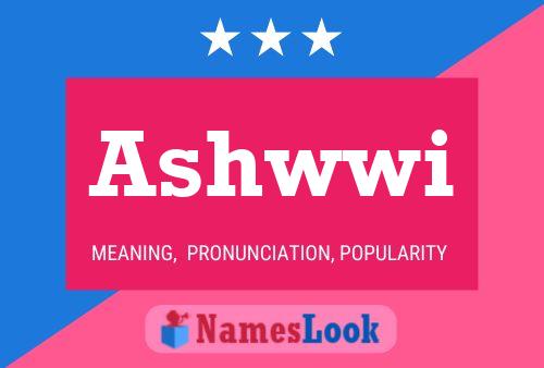 Ashwwi Name Poster