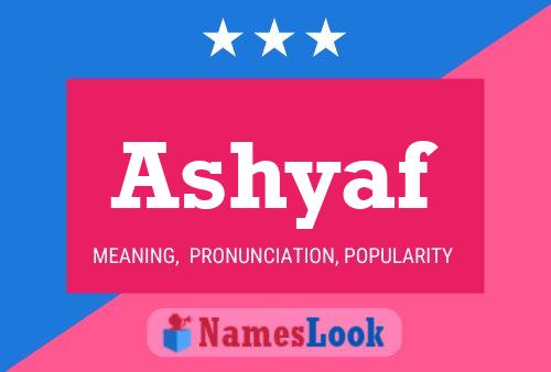 Ashyaf Name Poster