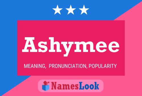 Ashymee Name Poster