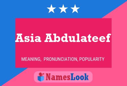 Asia Abdulateef Name Poster