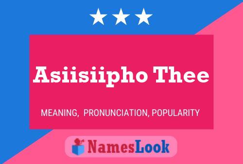 Asiisiipho Thee Name Poster