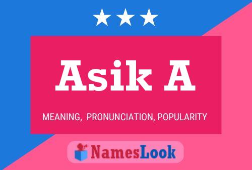 Asik A Name Poster