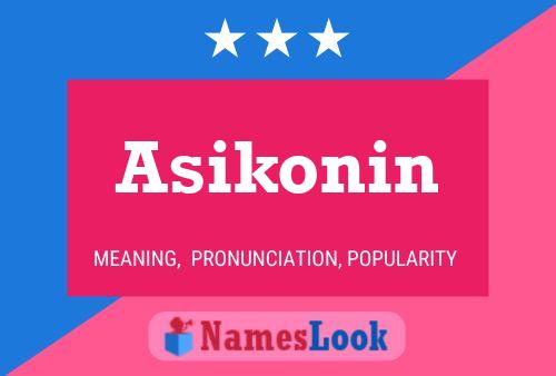 Asikonin Name Poster