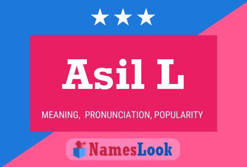 Asil L Name Poster