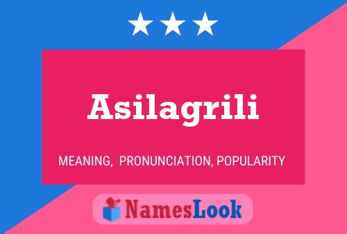 Asilagrili Name Poster