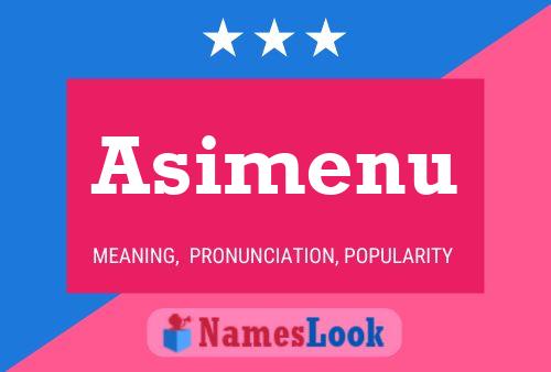 Asimenu Name Poster