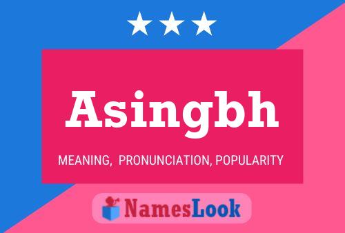 Asingbh Name Poster