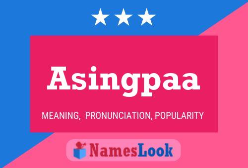 Asingpaa Name Poster