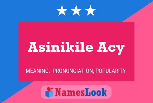 Asinikile Acy Name Poster