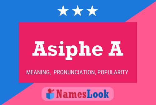 Asiphe A Name Poster