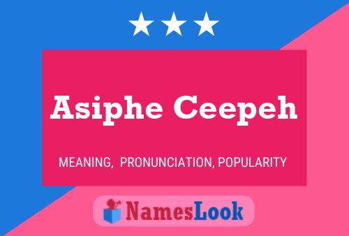 Asiphe Ceepeh Name Poster