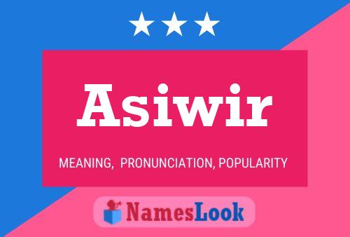 Asiwir Name Poster