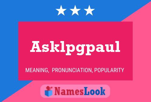 Asklpgpaul Name Poster