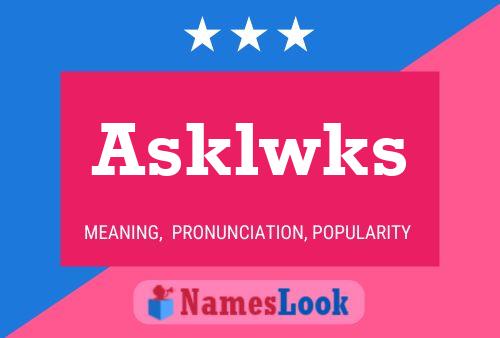 Asklwks Name Poster