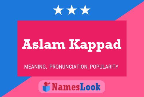 Aslam Kappad Name Poster