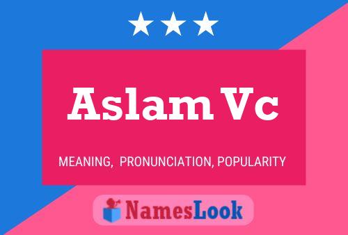 Aslam Vc Name Poster