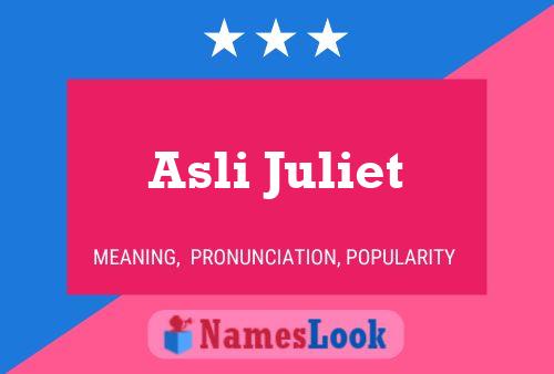 Asli Juliet Name Poster