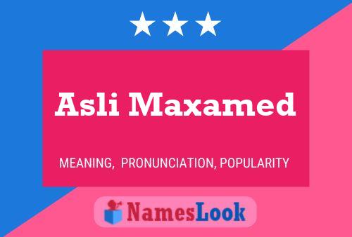 Asli Maxamed Name Poster