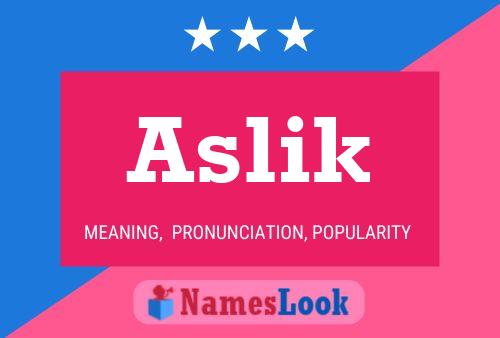 Aslik Name Poster